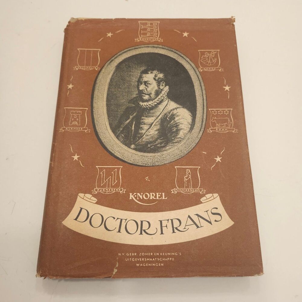 Doctor Frans K. Norel Historical Novel Dutch Illustrated Zomer & Keuning